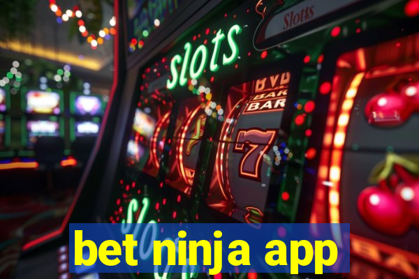 bet ninja app